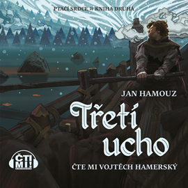 Audiokniha Třetí ucho  - autor Jan Hamouz   - interpret Vojtěch Hamerský