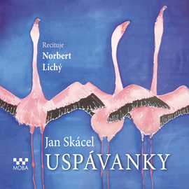 Audiokniha Uspávanky  - autor Jan Skácel   - interpret Norbert Lichý