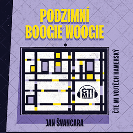 Audiokniha Podzimní boogie-woogie  - autor Jan Švancara   - interpret Vojtěch Hamerský