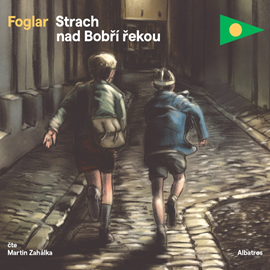 Audiokniha Strach nad Bobří řekou  - autor Jaroslav Foglar   - interpret Martin Zahálka