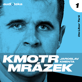 Audiokniha Kmotr Mrázek I  - autor Jaroslav Kmenta   - interpret skupina hercov