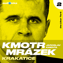 Audiokniha Kmotr Mrázek II - Krakatice  - autor Jaroslav Kmenta   - interpret skupina hercov