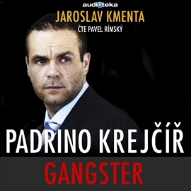 Audiokniha Padrino Krejčíř - Gangster  - autor Jaroslav Kmenta   - interpret Pavel Rímský