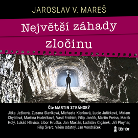 Audiokniha Největší záhady zločinu  - autor Jaroslav V. Mareš   - interpret skupina hercov