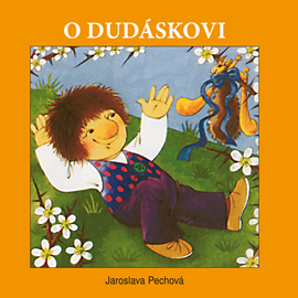 Audiokniha O Dudáskovi  - autor Jaroslava Pechová   - interpret skupina hercov