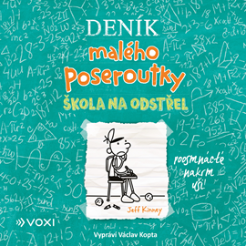 Audiokniha Deník malého poseroutky 18 - Škola na odstřel  - autor Jeff Kinney   - interpret Václav Kopta