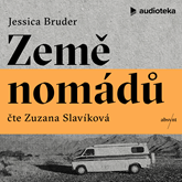 Audiokniha Země nomádů  - autor Jessica Bruder   - interpret Zuzana Slavíková