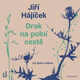 Audiokniha Drak na polní cestě  - autor Jiří Hájíček   - interpret Robert Mikluš