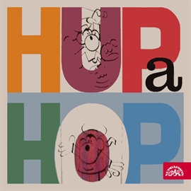 Audiokniha Hup a Hop  - autor Jiří Kafka   - interpret skupina hercov