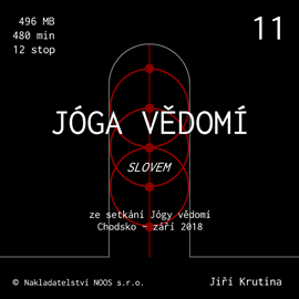 Audiokniha Jóga vědomí slovem 11  - autor Jiří Krutina   - interpret Jiří Krutina