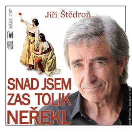 Audiokniha Snad jsem zas tolik neřekl  - autor Jiří Štědroň   - interpret Jiří Štědroň