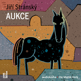 Audiokniha Aukce  - autor Jiří Stránský   - interpret Marek Holý