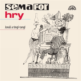 Audiokniha Semafor - Jonáš a tingl-tangl  - autor Jiří Suchý   - interpret skupina hercov