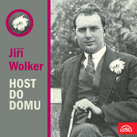 Audiokniha Host do domu  - autor Jiří Wolker   - interpret skupina hercov