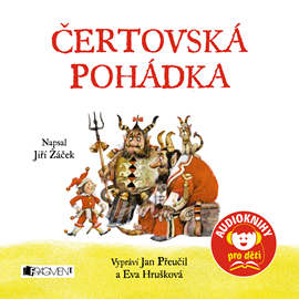 Audiokniha Čertovská pohádka  - autor Jiří Žáček   - interpret skupina hercov