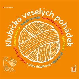 Audiokniha Klubíčko veselých pohádek  - autor Jitka Škápíková   - interpret skupina hercov