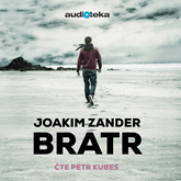 Audiokniha Bratr  - autor Joakim Zander   - interpret Petr Kubes