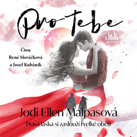 Audiokniha Pro tebe  - autor Jodi Ellen Malpasová   - interpret skupina hercov