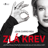 Audiokniha Zlá krev  - autor John Carreyrou   - interpret Borek Kapitančik