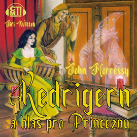 Audiokniha Kedrigern a hlas pro Princeznu  - autor John Morressy   - interpret Jiří Wittek