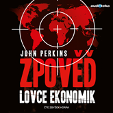 Audiokniha Zpověď lovce ekonomik  - autor John Perkins   - interpret Zbyšek Horák
