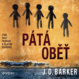 Audiokniha Pátá oběť  - autor J. D. Barker   - interpret skupina hercov