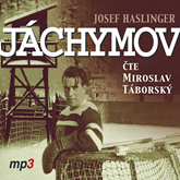 Audiokniha Jáchymov  - autor Josef Haslinger   - interpret Miroslav Táborský