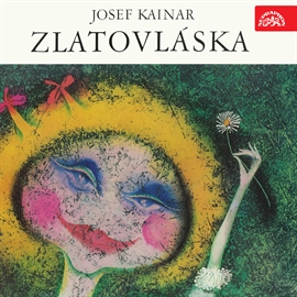 Audiokniha Zlatovláska  - autor Josef Kainar   - interpret skupina hercov