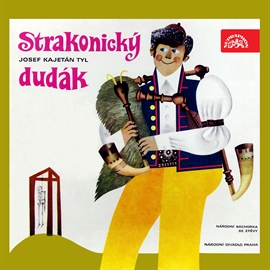 Audiokniha Strakonický dudák  - autor Josef Kajetán Tyl   - interpret skupina hercov