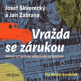 Audiokniha Vražda se zárukou  - autor Josef Škvorecký;Jan Zábrana   - interpret Michal Bumbálek