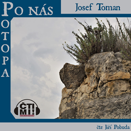 Audiokniha Po nás potopa  - autor Josef Toman   - interpret Jiří Pobuda