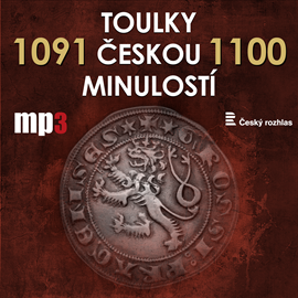 Audiokniha Toulky českou minulostí 1091 - 1100  - autor Josef Veselý   - interpret skupina hercov