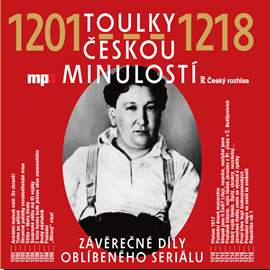 Audiokniha Toulky českou minulostí 1201–1218  - autor Josef Veselý   - interpret skupina hercov