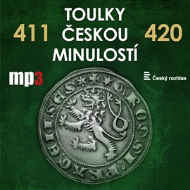 Audiokniha Toulky českou minulostí 411 - 420  - autor Josef Veselý   - interpret skupina hercov