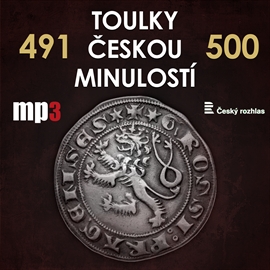 Audiokniha Toulky českou minulostí 491 - 500  - autor Josef Veselý   - interpret skupina hercov