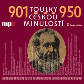 Audiokniha Toulky českou minulostí 901 - 950  - autor Josef Veselý   - interpret skupina hercov