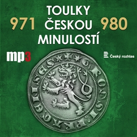 Audiokniha Toulky českou minulostí 971 - 980  - autor Josef Veselý   - interpret skupina hercov
