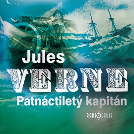 Audiokniha Patnáctiletý kapitán  - autor Jules Verne   - interpret skupina hercov