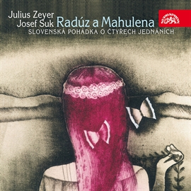 Audiokniha Radúz a Mahulena  - autor Julius Zeyer   - interpret skupina hercov