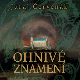 Audiokniha Ohnivé znamení  - autor Juraj Červenák   - interpret Marek Holý