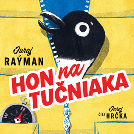 Audiokniha Hon na tučniaka  - autor Juraj Raýman   - interpret Juraj Hrčka