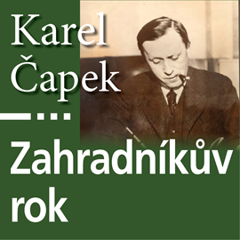 Audiokniha Zahradníkův rok  - autor Karel Čapek   - interpret Antonín Kaška