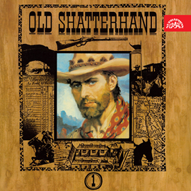Audiokniha Old Shatterhand  - autor Karel May   - interpret skupina hercov