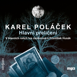 Audiokniha Hlavní přelíčení  - autor Karel Poláček   - interpret skupina hercov
