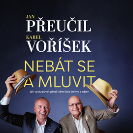 Audiokniha Nebát se a mluvit  - autor Karel Voříšek;Jan Přeučil   - interpret skupina hercov