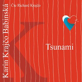 Audiokniha Tsunami  - autor Karin Krajčo Babinská   - interpret Richard Krajčo