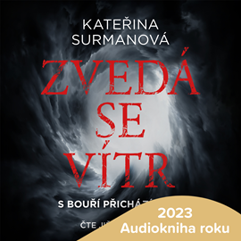 Audiokniha Zvedá se vítr  - autor Kateřina Surmanová   - interpret Jiří Vyorálek