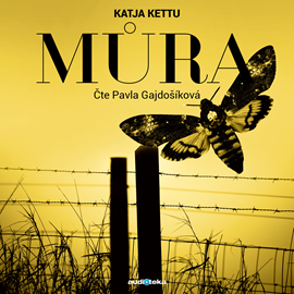 Audiokniha Můra  - autor Katja Kettu   - interpret Pavla Gajdošíková