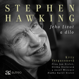 Audiokniha Stephen Hawking: Jeho život a dílo  - autor Kitty Fergusonová   - interpret skupina hercov