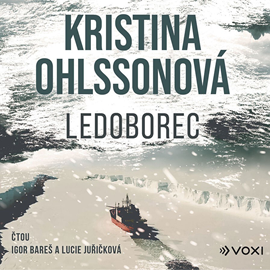 Audiokniha Ledoborec  - autor Kristina Ohlssonová   - interpret skupina hercov